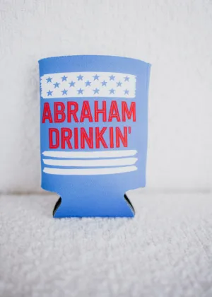 Abraham Drinkin' Koozie